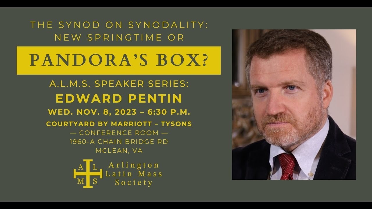 Ed Pentin: The Synod on Synodality – New Springtime or Pandora’s Box?