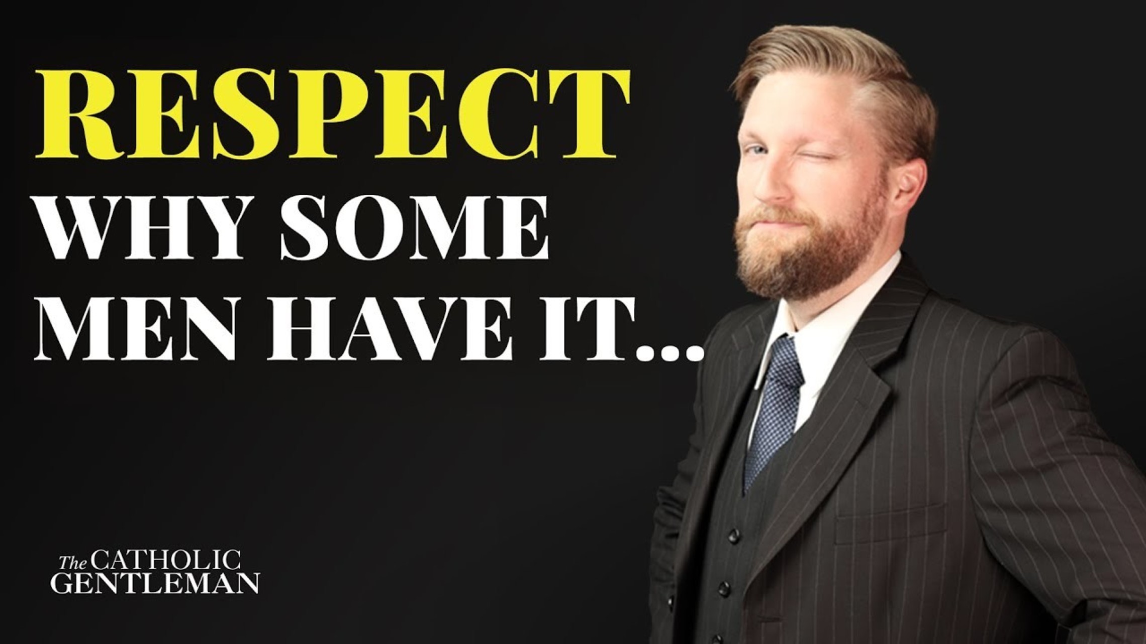 Respect, Why Some Men Have It and Others Do Not