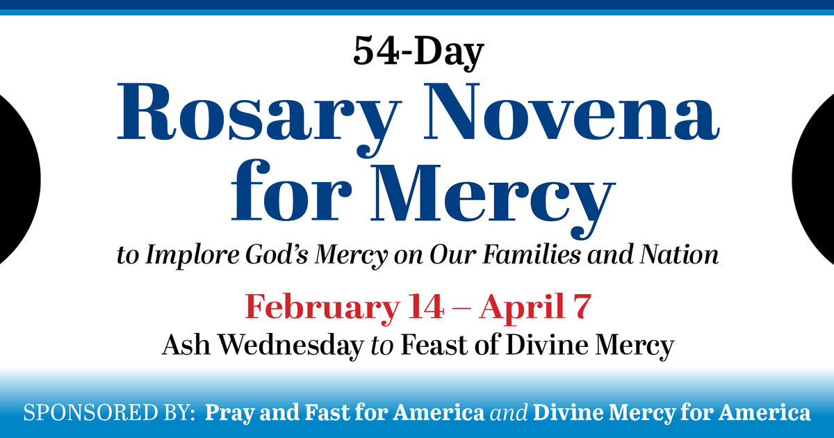 54Day Rosary Novena for Mercy Pray & Fast for America