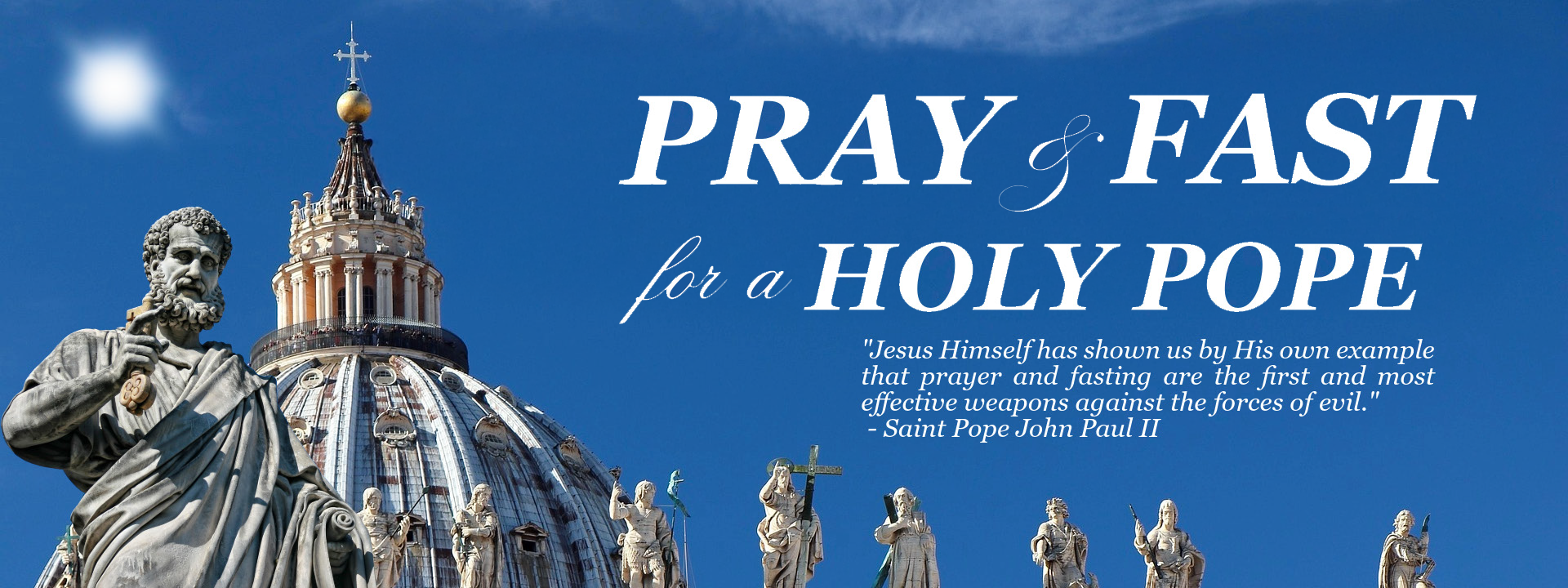 Banner Pray Fast For A Holy Pope 2025