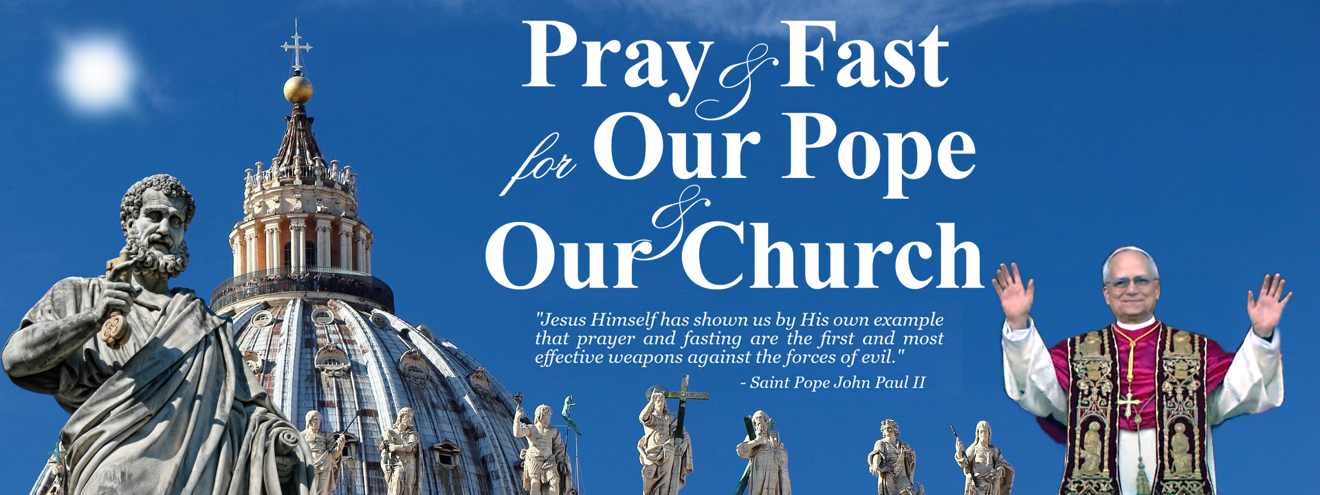 Banner Pray Fast For Our Pope & Our Church 2025